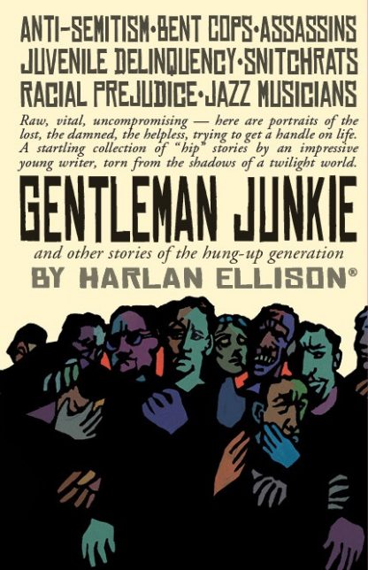 Gentleman Junkie by Harlan Ellison