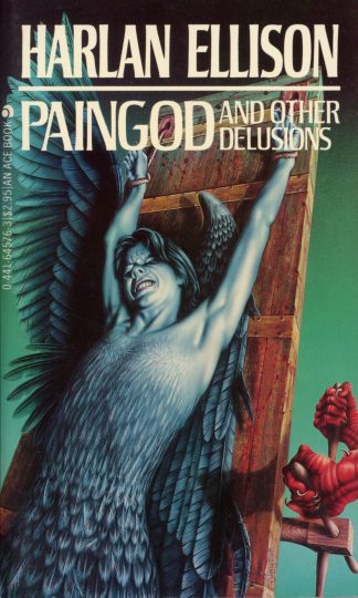 Paingod and Other Delusions (1983 Ace Books 3rd Edition Mass Market Paperback)