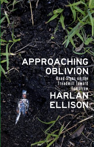 Approaching Oblivion (2021 Edgeworks Abbey Archive Hardcover)